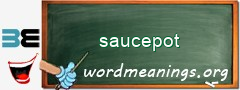 WordMeaning blackboard for saucepot